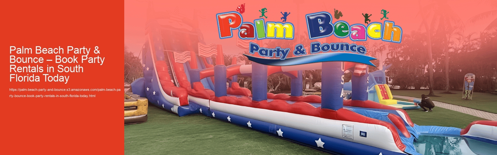 Palm Beach Party & Bounce – Book Party Rentals in South Florida Today